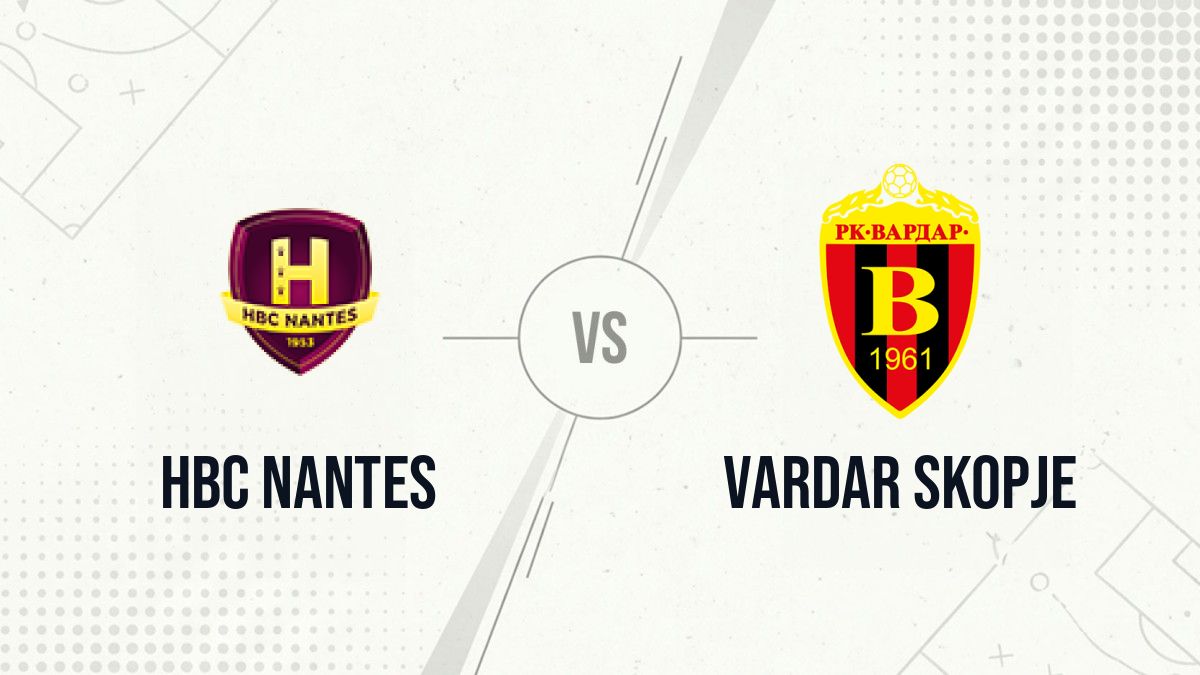 Pronostic HBC Nantes Vardar Skopje