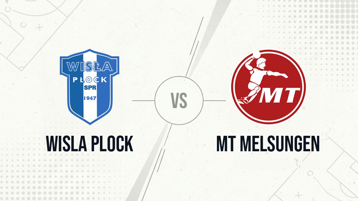Pronostic Wisla Plock MT Melsungen