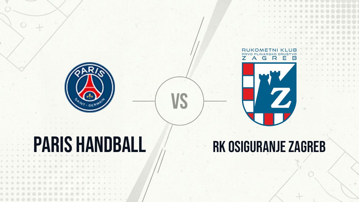 Pronostic Paris Handball RK Osiguranje Zagreb