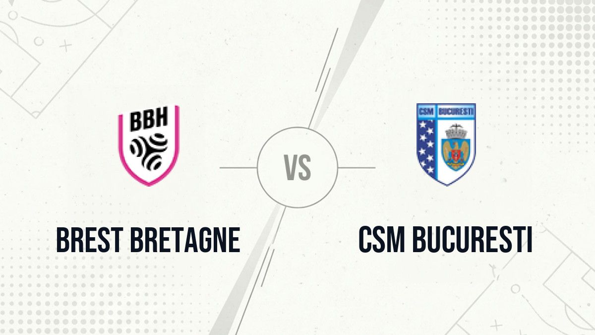 Pronostic Brest Bretagne CSM Bucuresti