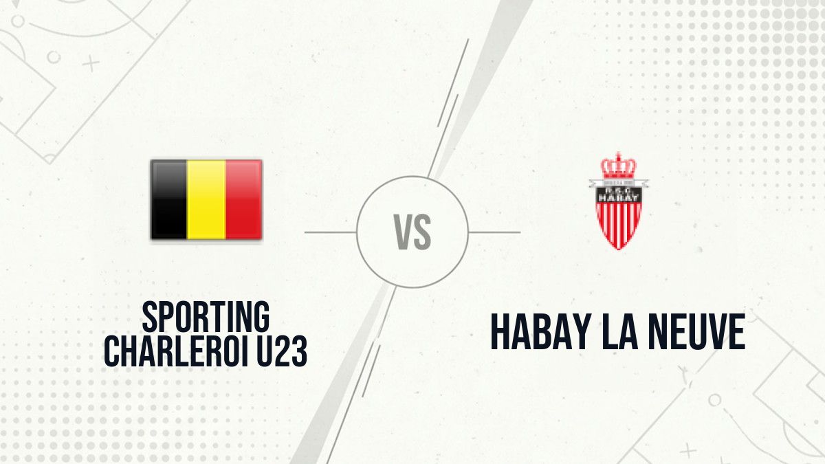 Pronostic Sporting Charleroi U23 Habay La Neuve