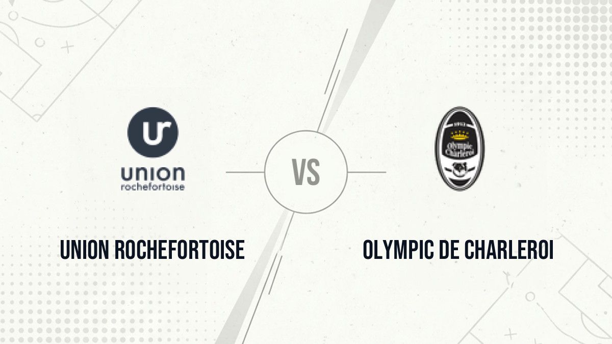 Pronostic Union Rochefortoise Olympic de Charleroi