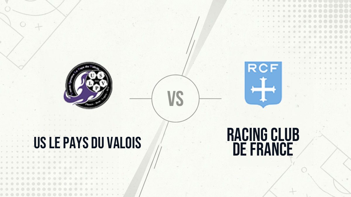Pronostic US Le Pays du Valois Racing Club de France