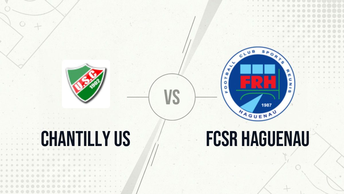 Pronostic Chantilly US FCSR Haguenau