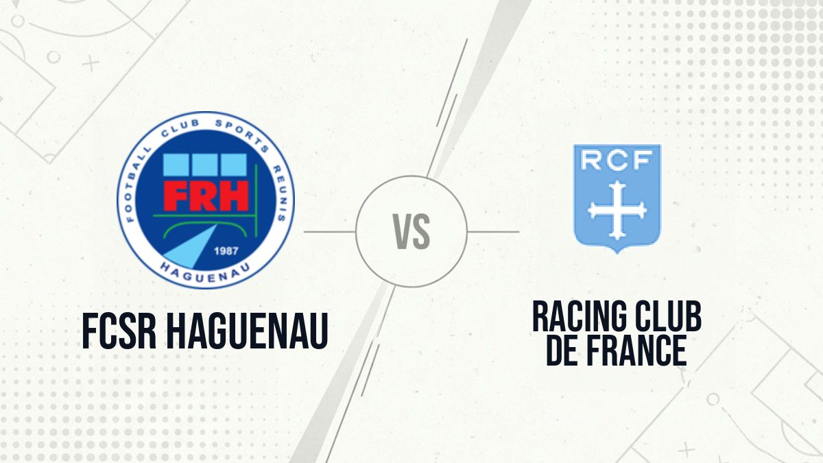 Pronostic FCSR Haguenau Racing Club de France