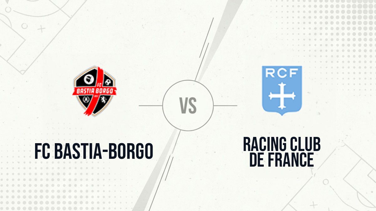 Pronostic FC Bastia-Borgo Racing Club de France
