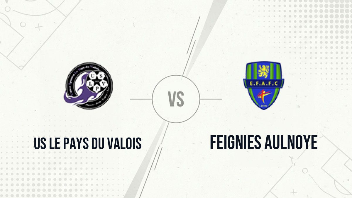 Pronostic US Le Pays du Valois Feignies Aulnoye