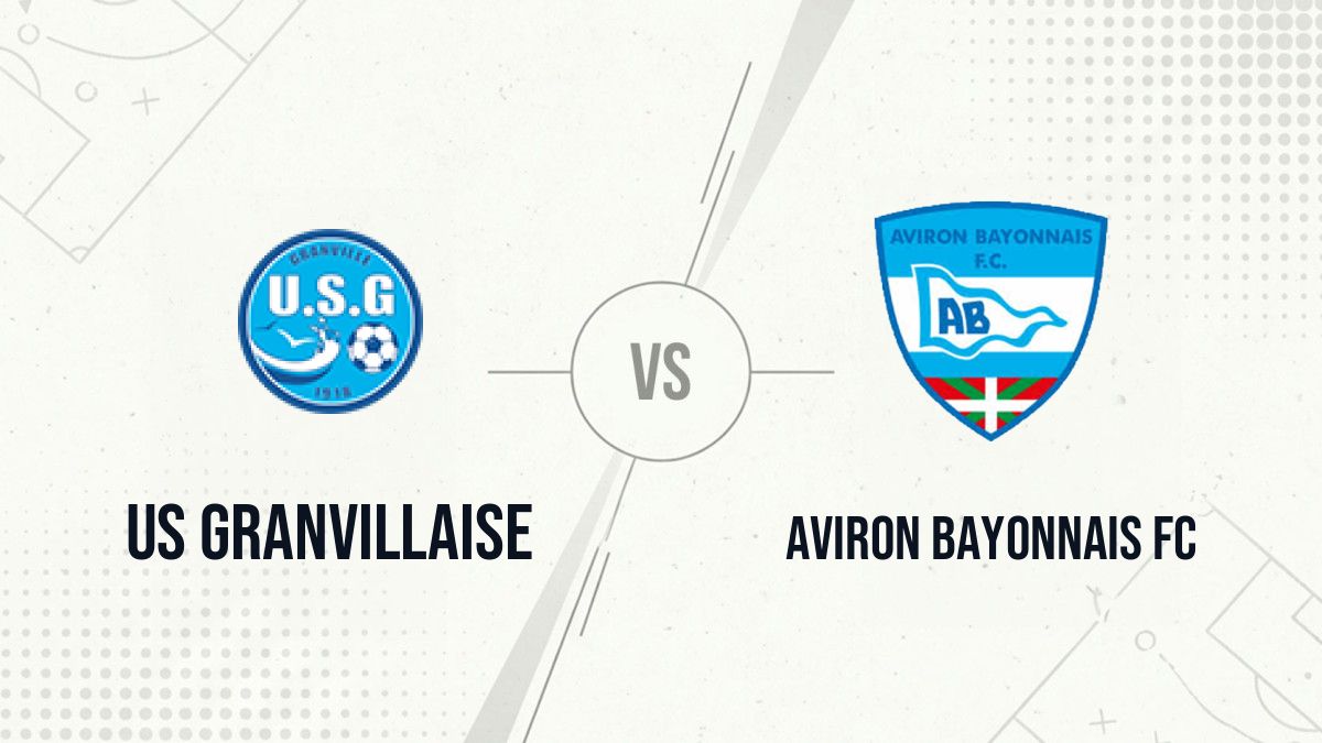 Pronostic US Granvillaise Aviron Bayonnais FC