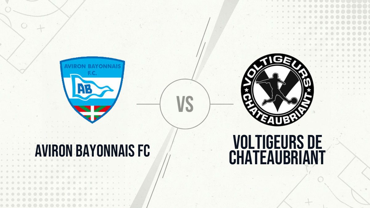 Pronostic Aviron Bayonnais FC Voltigeurs de Chateaubriant