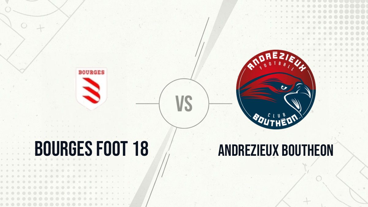 Pronostic Bourges Foot 18 Andrezieux Boutheon