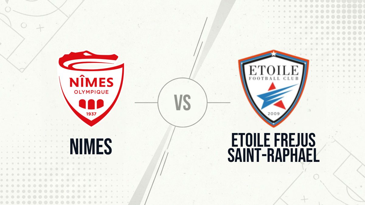 Pronostic Nimes Etoile Frejus Saint-Raphael