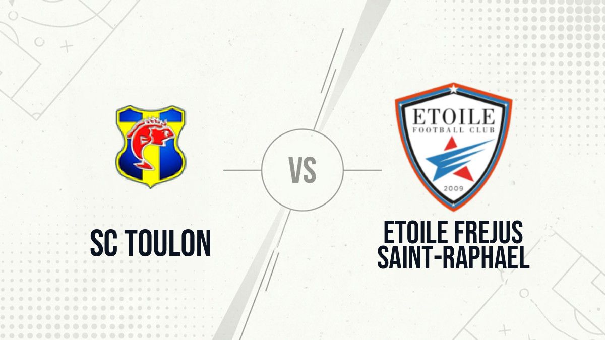 Pronostic SC Toulon Etoile Frejus Saint-Raphael