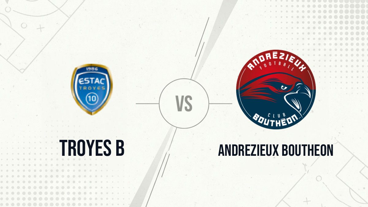 Pronostic Troyes B Andrezieux Boutheon