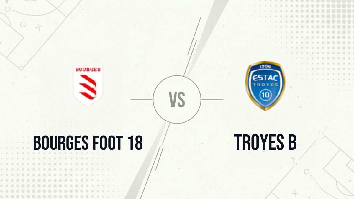 Pronostic Bourges Foot 18 Troyes B