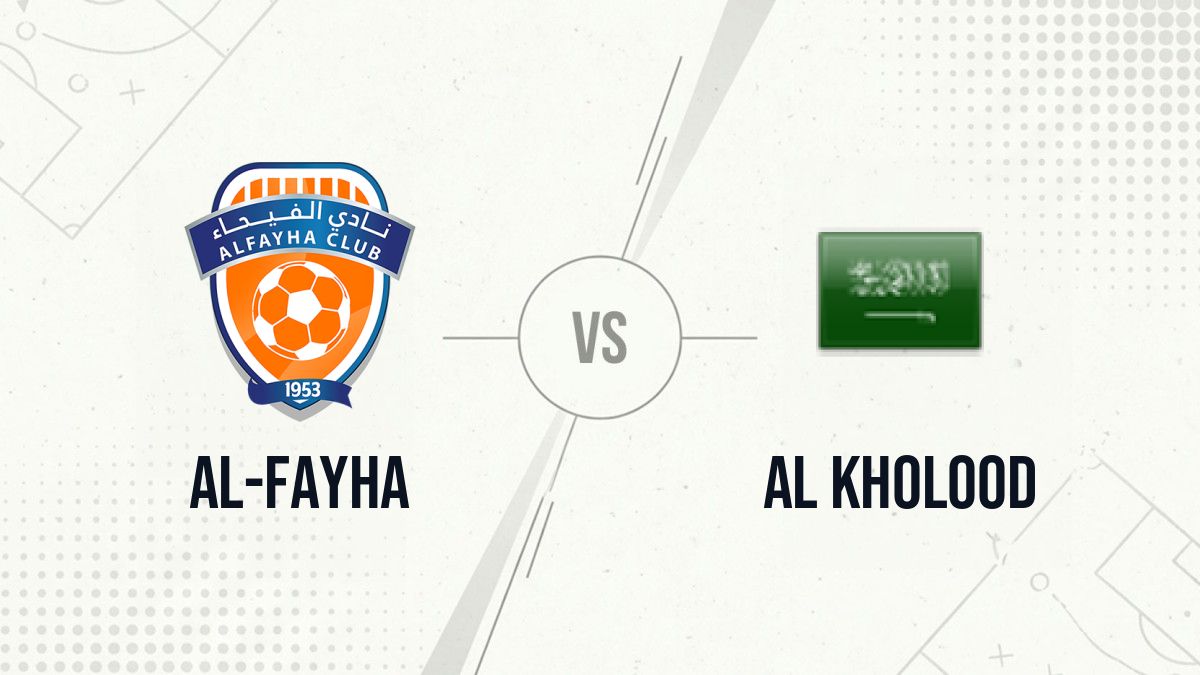 Pronostic Al-Fayha Al Kholood