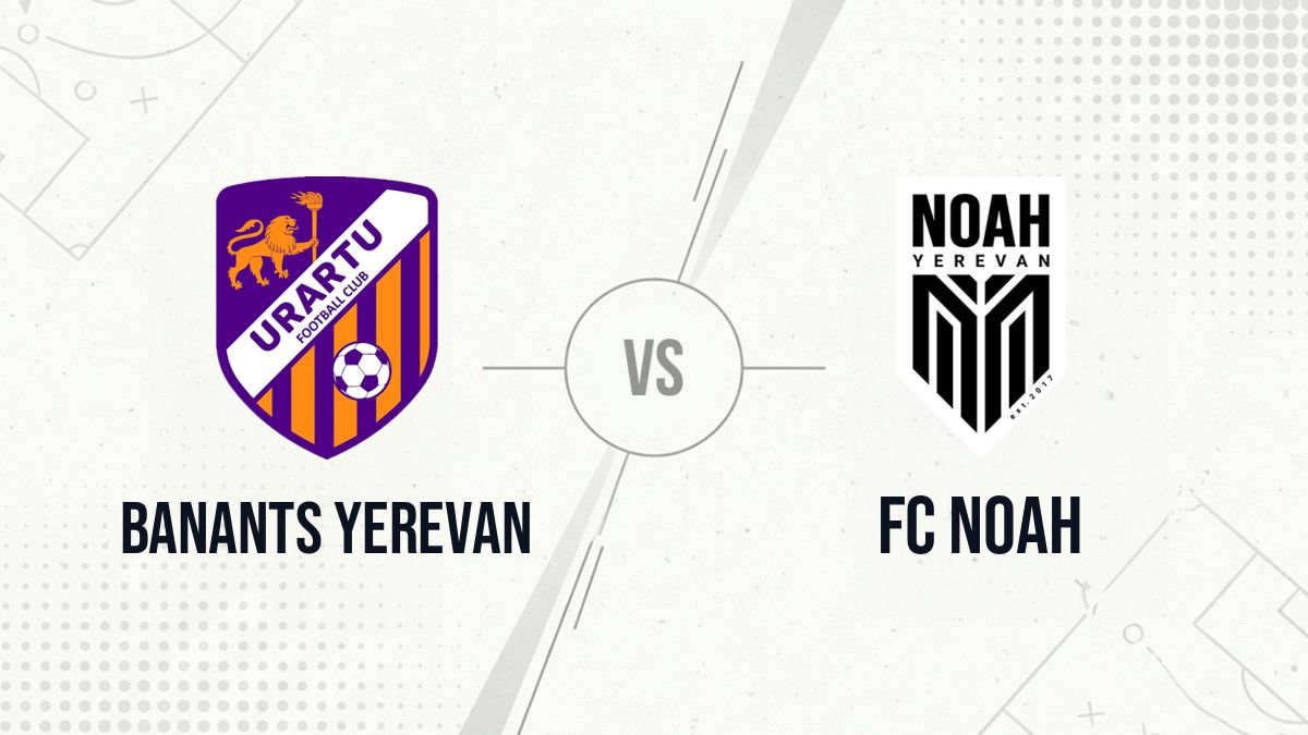 Pronostic Banants Yerevan FC Noah