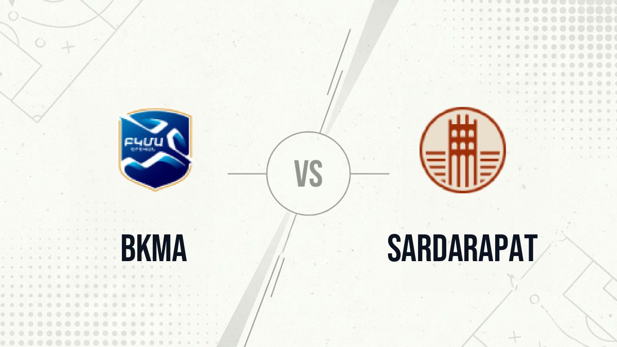 Pronostic BKMA Sardarapat