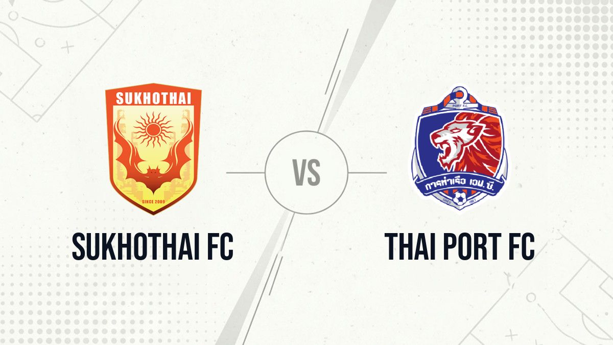 Pronostic Sukhothai FC Thai Port FC
