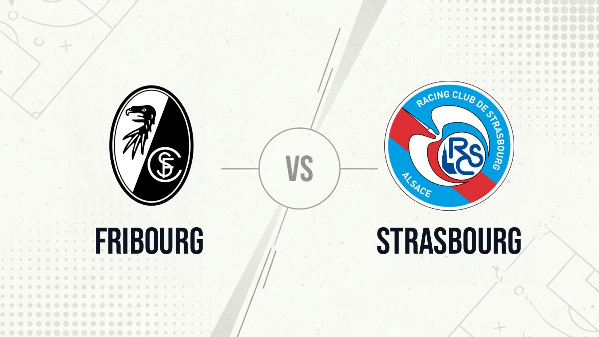 Pronostic Fribourg Strasbourg