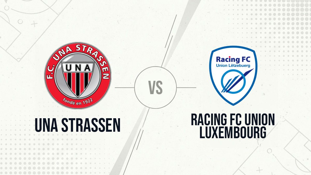 Pronostic Una Strassen Racing FC Union Luxembourg