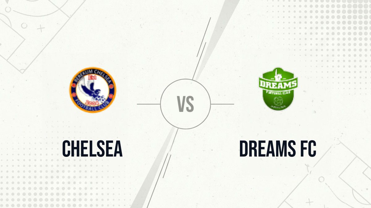 Pronostic Chelsea Dreams FC