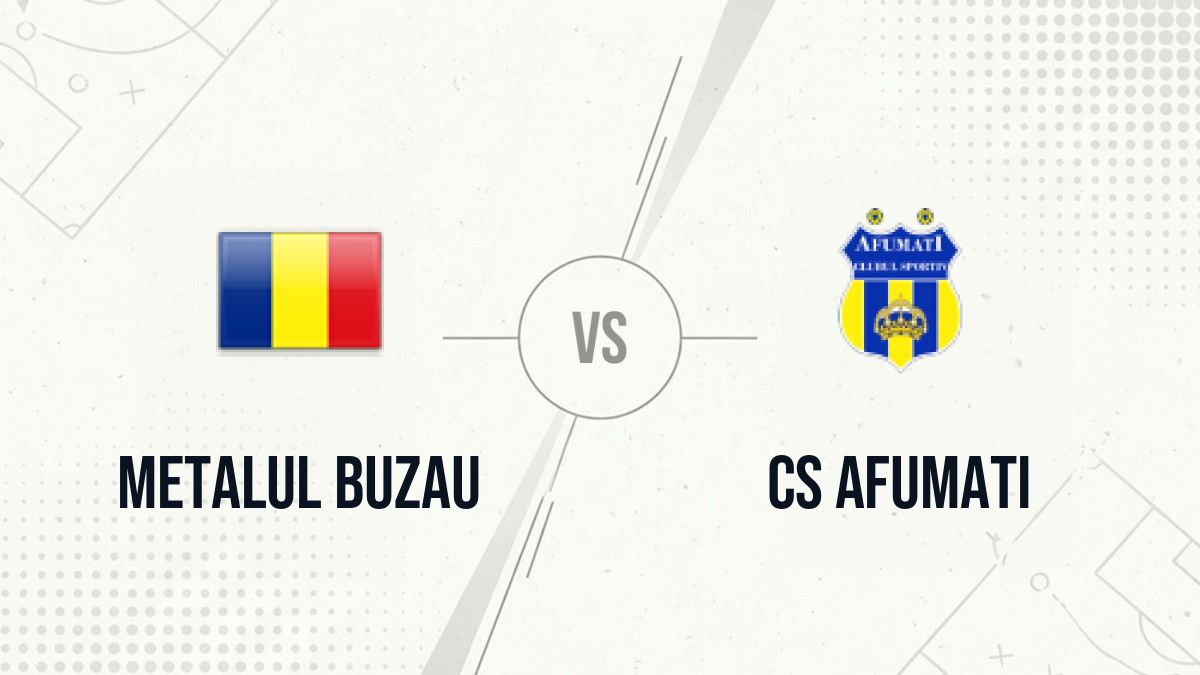 Pronostic Metalul Buzau CS Afumati