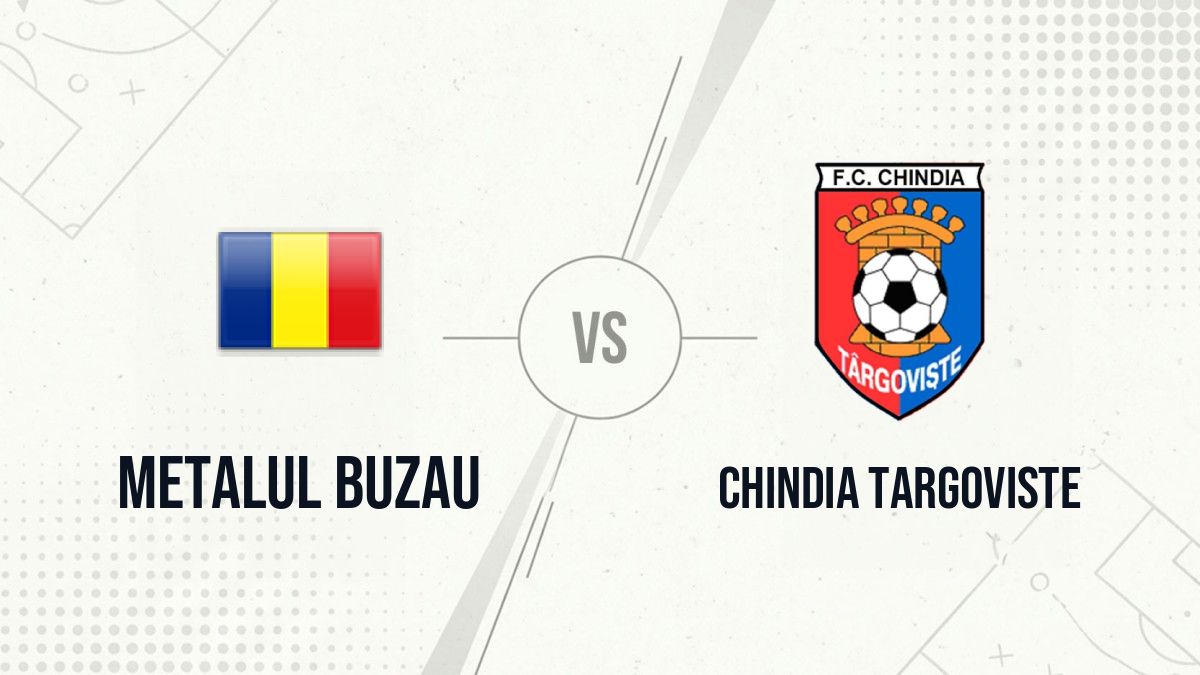 Pronostic Metalul Buzau Chindia Targoviste