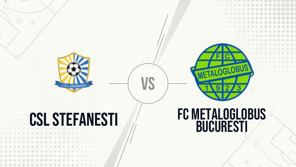 Pronostic CSL Stefanesti FC Metaloglobus Bucuresti