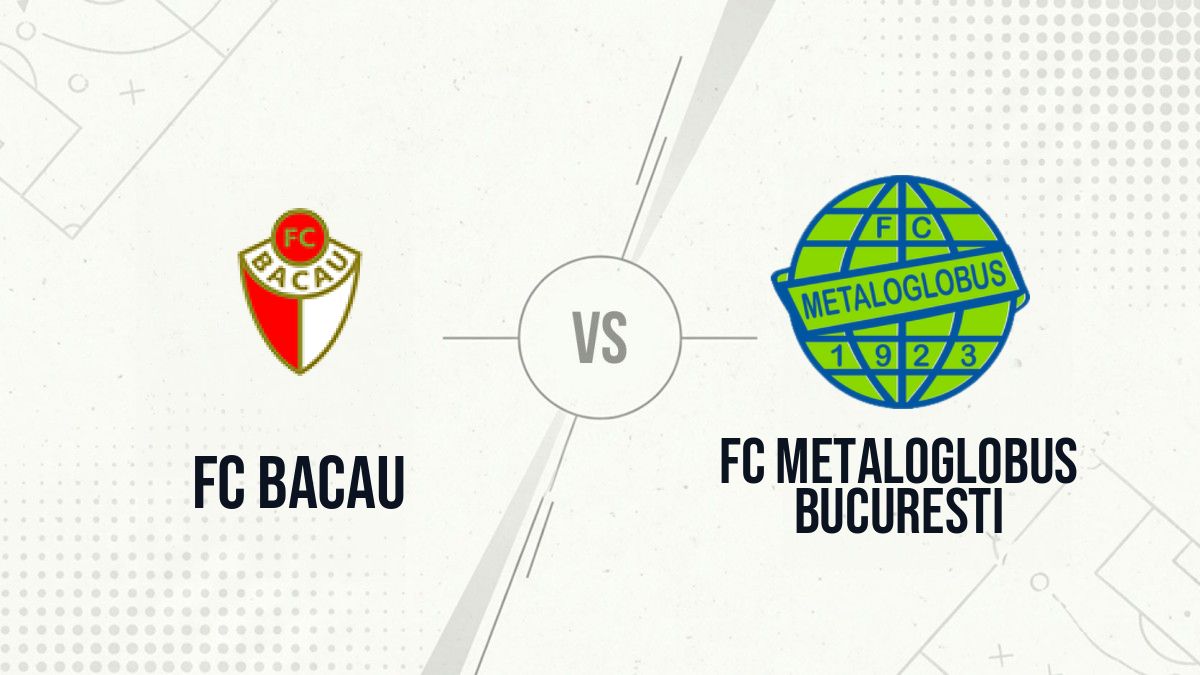 Pronostic FC Bacau FC Metaloglobus Bucuresti