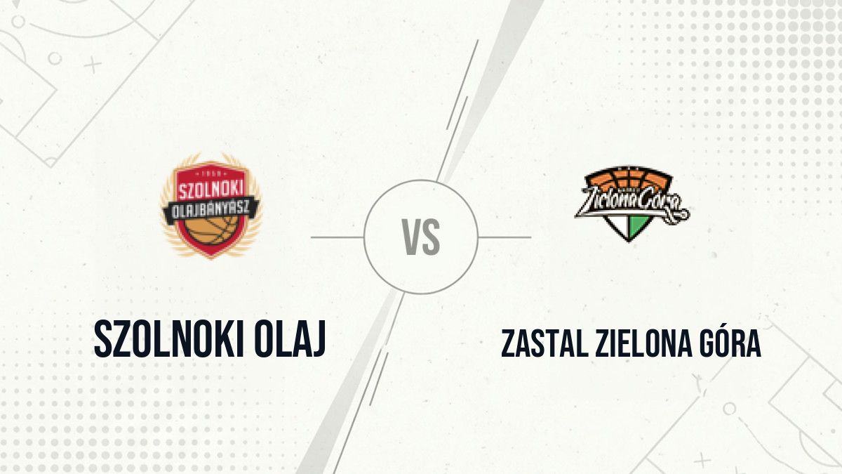 Pronostic Szolnoki Olaj Zastal Zielona Góra