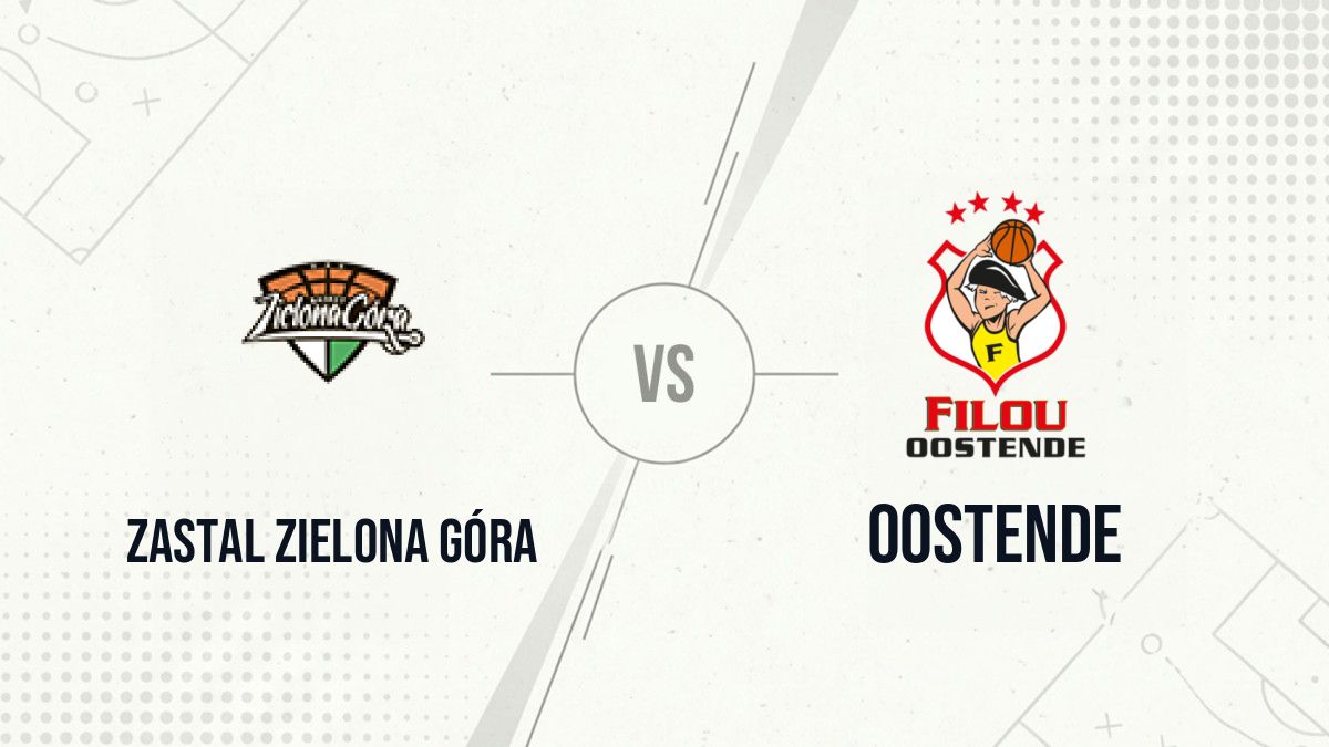Pronostic Zastal Zielona Góra Oostende