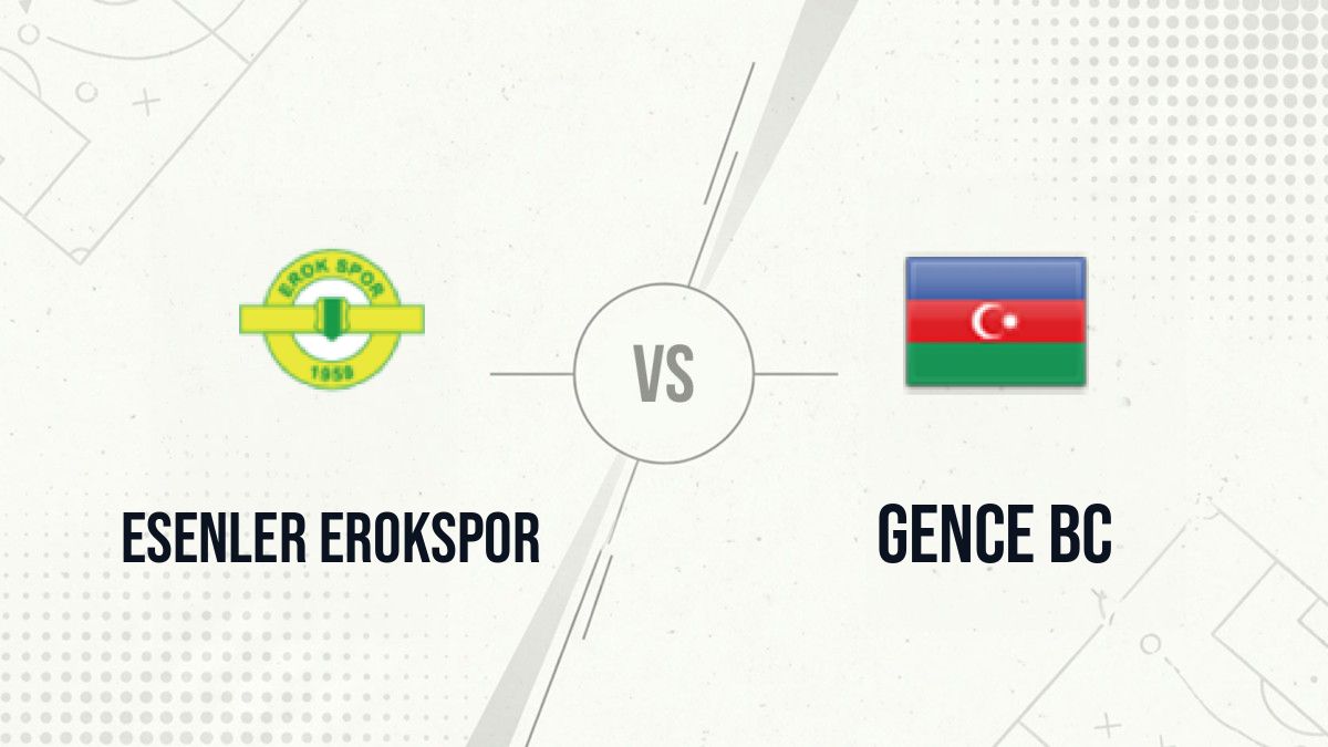 Pronostic Esenler Erokspor Gence BC