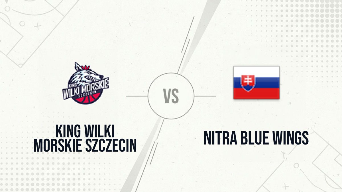 Pronostic King Wilki Morskie Szczecin Nitra Blue Wings