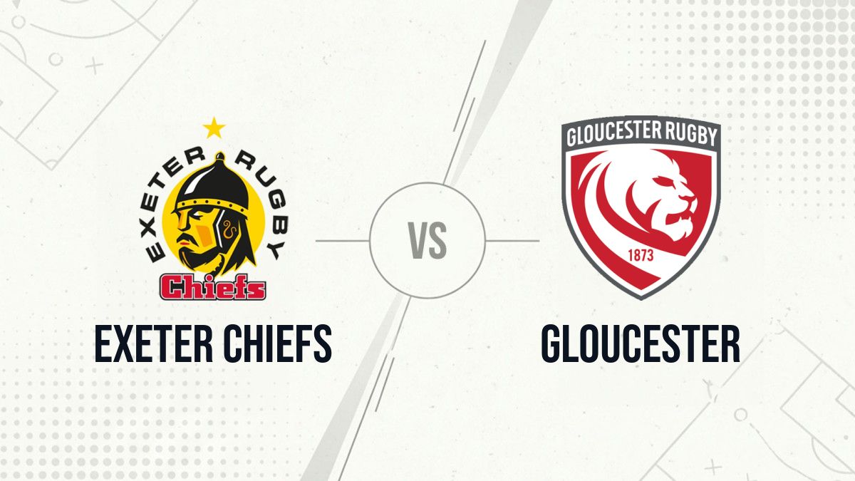 Pronostic Exeter Chiefs Gloucester