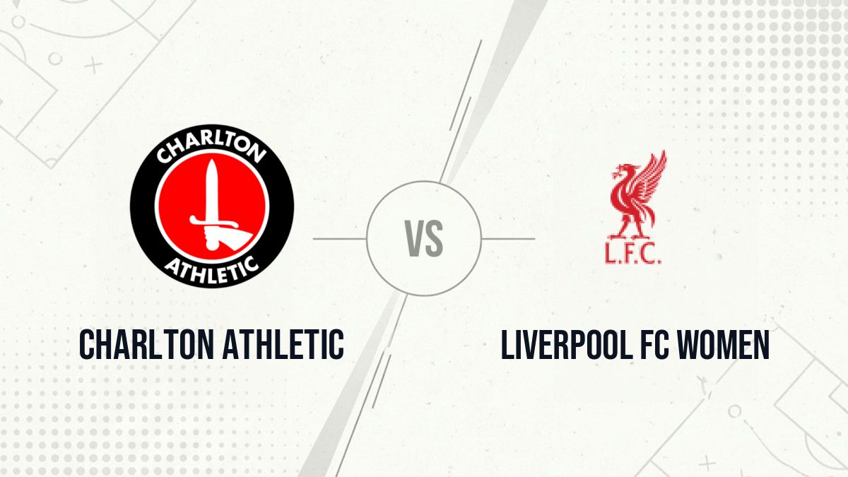 Pronostic Charlton Athletic Liverpool FC Women