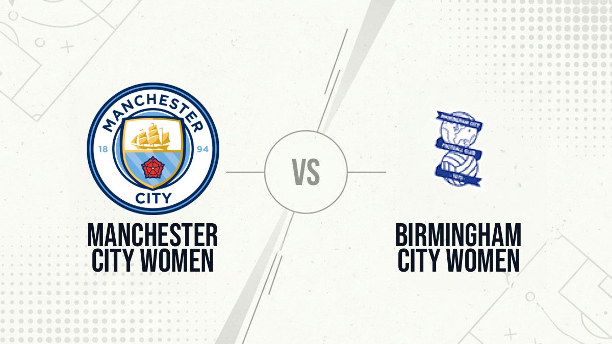 Pronostic Manchester City Women Birmingham City Women