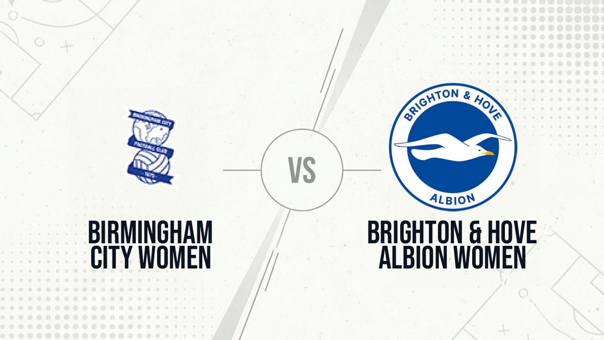 Pronostic Birmingham City Women Brighton & Hove Albion Women