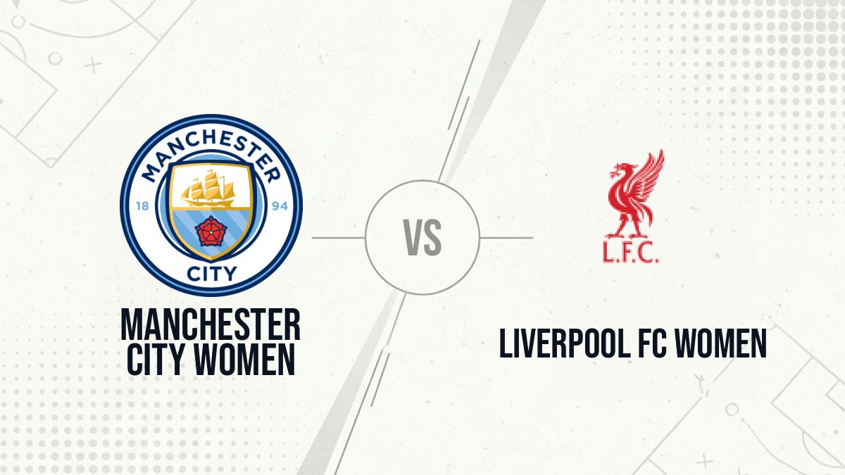 Pronostic Manchester City Women Liverpool FC Women