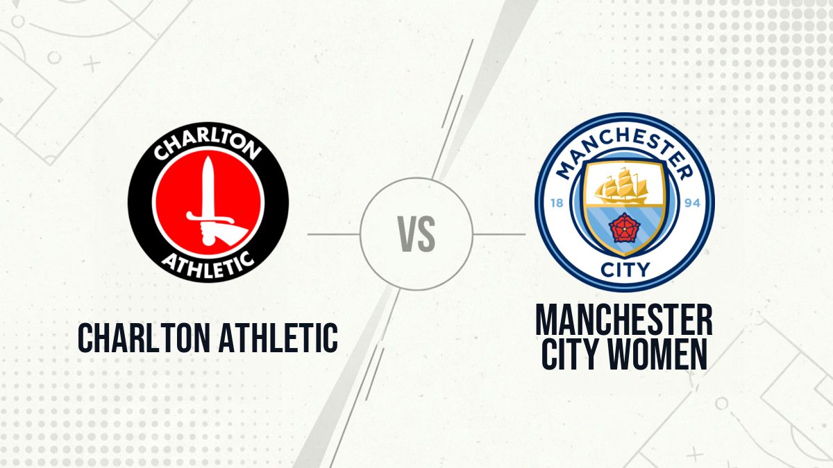 Pronostic Charlton Athletic Manchester City Women