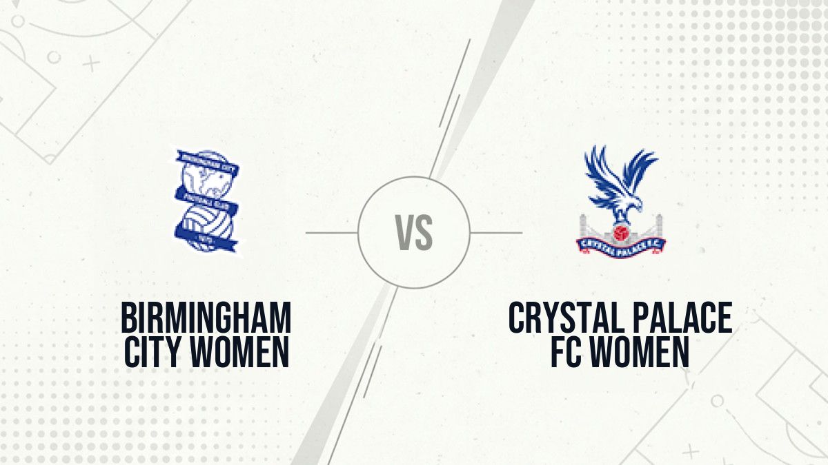 Pronostic Birmingham City Women Crystal Palace FC Women