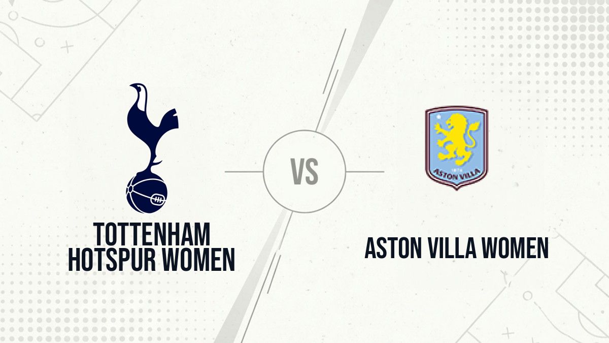 Pronostic Tottenham Hotspur Women Aston Villa Women