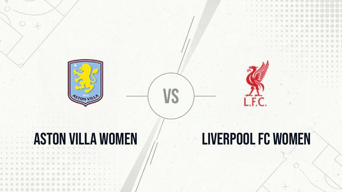 Pronostic Aston Villa Women Liverpool FC Women