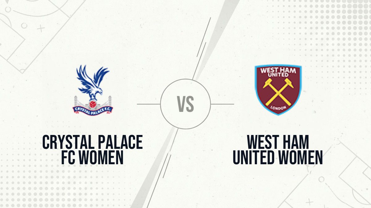 Pronostic Crystal Palace FC Women West Ham United Women