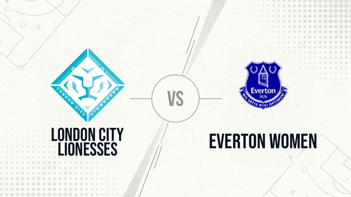 Pronostic London City Lionesses Everton Women