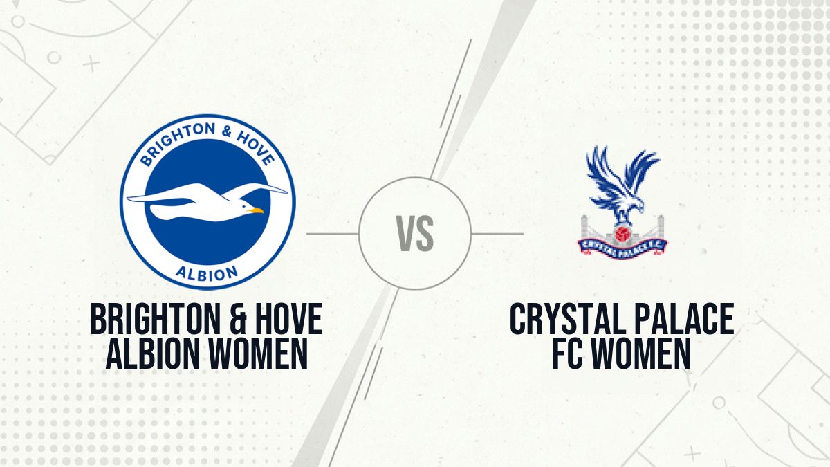 Pronostic Brighton & Hove Albion Women Crystal Palace FC Women