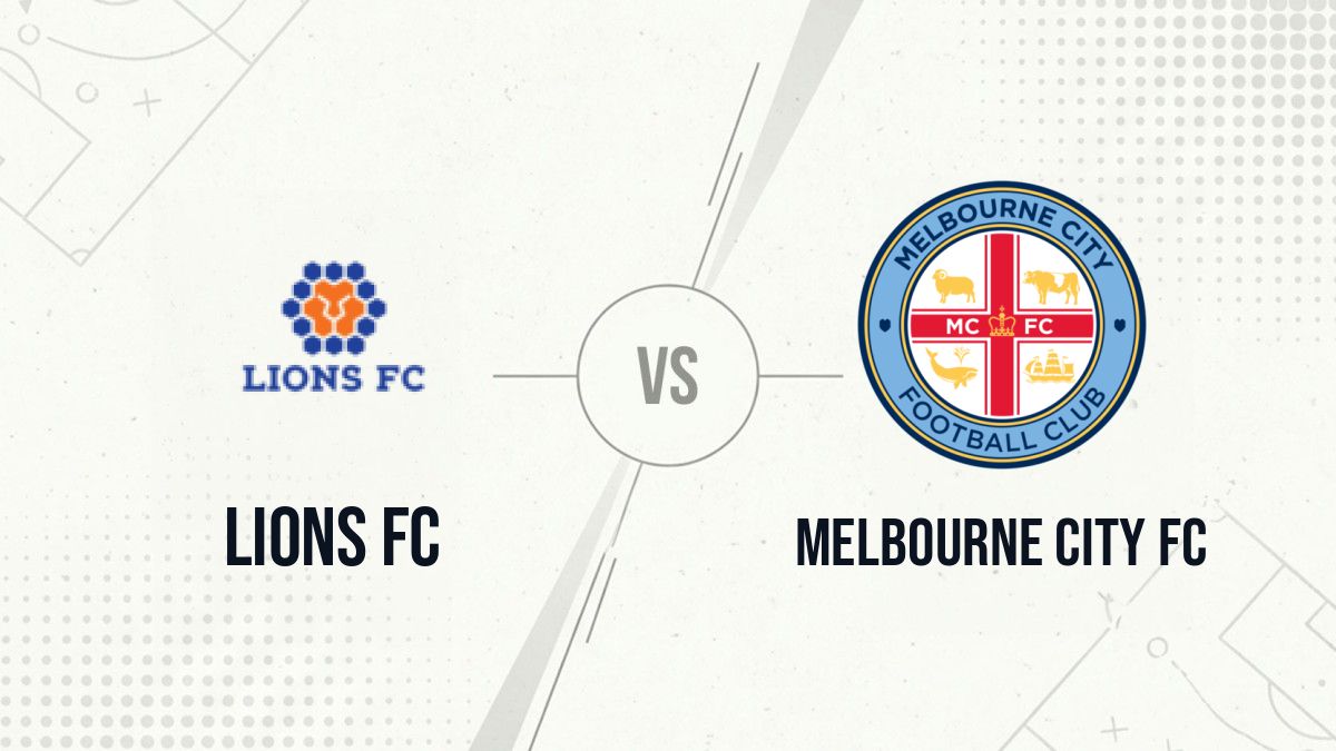 Pronostic Lions FC Melbourne City FC