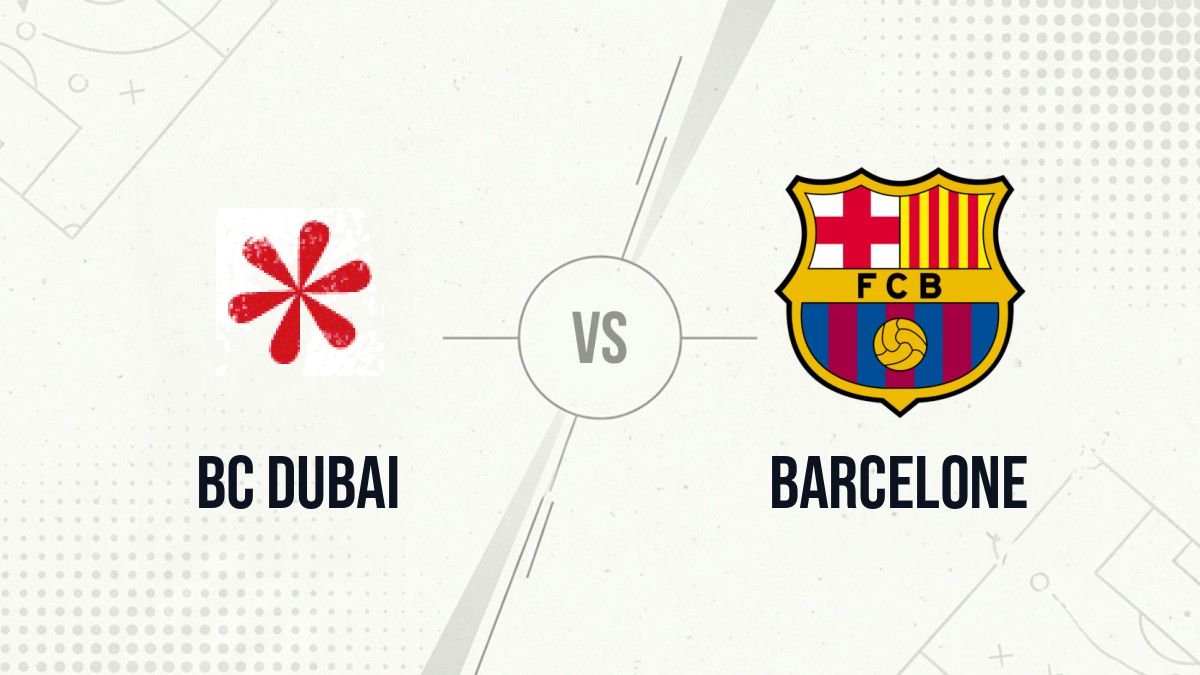 Pronostic BC Dubai Barcelone