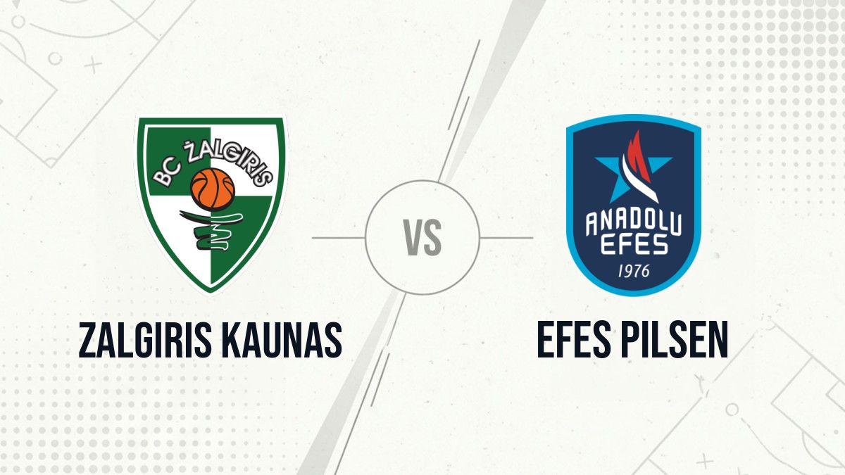 Pronostic Zalgiris Kaunas Efes Pilsen