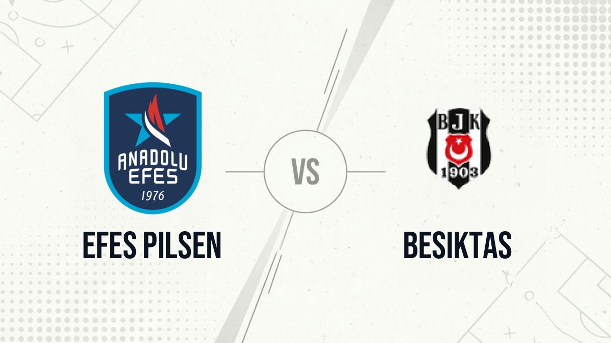 Pronostic Efes Pilsen Besiktas
