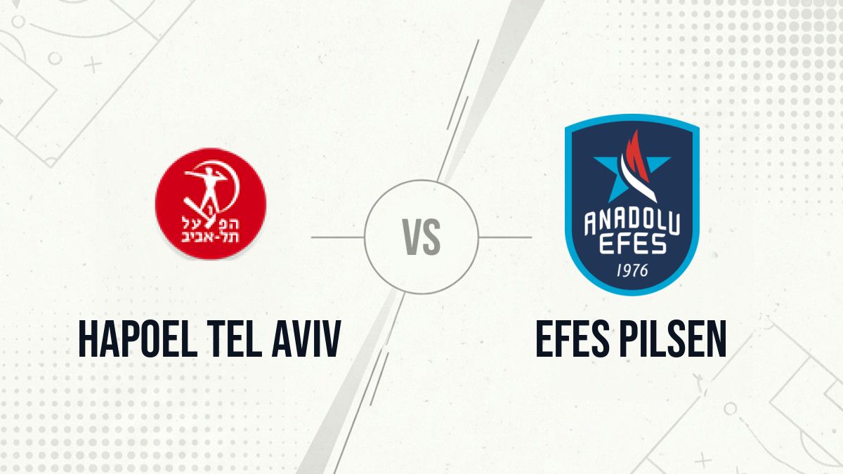 Pronostic Hapoel Tel Aviv Efes Pilsen